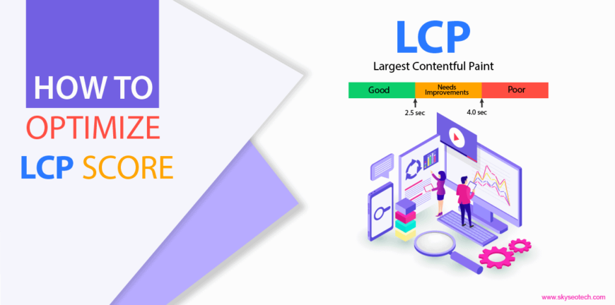 HOW TO OPTIMIZE LCP SCORE?