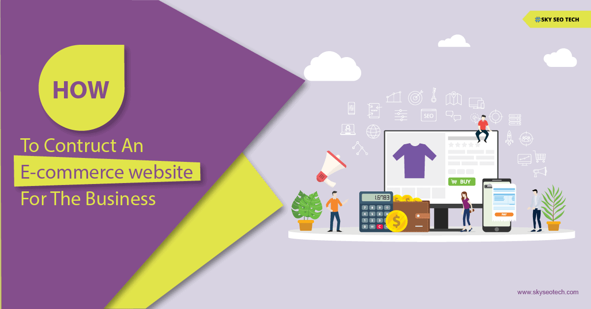 How to construct an E-commerce website